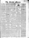 Bristol Mirror Saturday 16 April 1825 Page 1
