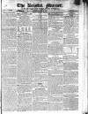 Bristol Mirror Saturday 23 April 1825 Page 1