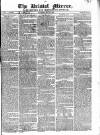 Bristol Mirror Saturday 26 May 1827 Page 1