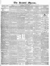 Bristol Mirror Saturday 11 June 1831 Page 1