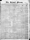 Bristol Mirror Saturday 03 June 1837 Page 1