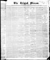 Bristol Mirror Saturday 07 October 1837 Page 1