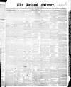 Bristol Mirror Saturday 30 December 1837 Page 1