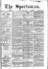 The Sportsman Tuesday 31 October 1865 Page 1