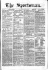 The Sportsman Saturday 18 November 1865 Page 1