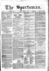 The Sportsman Tuesday 28 November 1865 Page 1