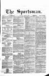 The Sportsman Saturday 27 January 1866 Page 1