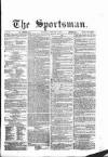 The Sportsman Saturday 10 February 1866 Page 1