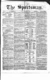 The Sportsman Tuesday 13 February 1866 Page 1