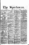 The Sportsman Saturday 30 June 1866 Page 1