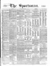 The Sportsman Saturday 19 September 1868 Page 1