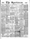 The Sportsman Saturday 11 December 1869 Page 1