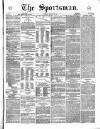 The Sportsman Tuesday 18 January 1870 Page 1
