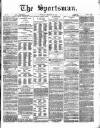 The Sportsman Thursday 24 February 1870 Page 1