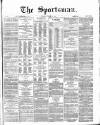 The Sportsman Thursday 24 March 1870 Page 1