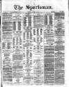 The Sportsman Tuesday 17 January 1871 Page 1