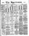 The Sportsman Saturday 21 January 1871 Page 1