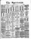 The Sportsman Tuesday 24 January 1871 Page 1