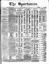 The Sportsman Tuesday 05 March 1872 Page 1