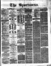 The Sportsman Thursday 28 November 1872 Page 1