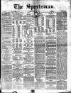 The Sportsman Thursday 11 June 1874 Page 1
