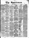 The Sportsman Thursday 18 June 1874 Page 1