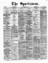 The Sportsman Monday 29 January 1877 Page 1
