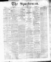 The Sportsman Tuesday 13 March 1877 Page 1