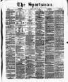 The Sportsman Monday 16 April 1877 Page 1