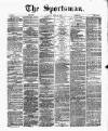 The Sportsman Thursday 26 April 1877 Page 1