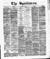 The Sportsman Thursday 26 July 1877 Page 1