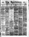 The Sportsman Saturday 19 January 1878 Page 1