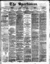 The Sportsman Tuesday 22 January 1878 Page 1