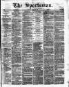 The Sportsman Thursday 25 April 1878 Page 1