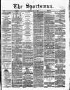 The Sportsman Wednesday 22 May 1878 Page 1