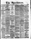 The Sportsman Monday 15 July 1878 Page 1