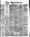 The Sportsman Monday 22 July 1878 Page 1