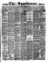 The Sportsman Tuesday 30 March 1880 Page 1
