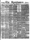 The Sportsman Tuesday 11 May 1880 Page 1