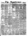 The Sportsman Tuesday 10 October 1882 Page 1