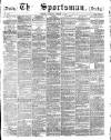 The Sportsman Tuesday 06 March 1883 Page 1