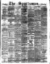 The Sportsman Thursday 24 May 1883 Page 1
