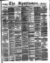The Sportsman Monday 10 September 1883 Page 1