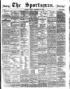 The Sportsman Friday 21 September 1883 Page 1