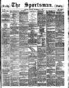 The Sportsman Monday 19 November 1883 Page 1