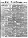 The Sportsman Tuesday 01 April 1884 Page 1