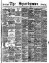 The Sportsman Monday 07 April 1884 Page 1