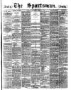 The Sportsman Saturday 12 April 1884 Page 1