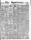 The Sportsman Tuesday 22 July 1884 Page 1