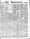 The Sportsman Saturday 06 September 1884 Page 1